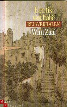 Zaal, Wim; Een tik van Italie (Reisverhalen) - 1