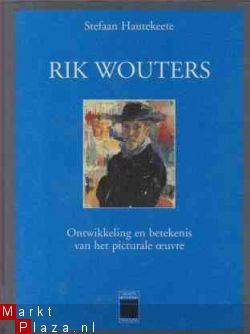 Rik Wouters, Ontwikkeling en betekenis van het picturale oeu - 1