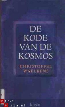 De kode van de kosmos, Christoffel Waelkens,