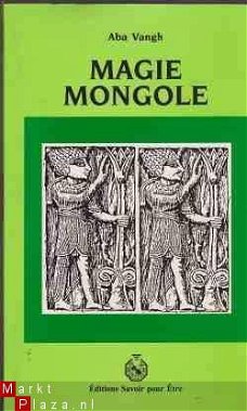 Magie mongole, Aba Vangh