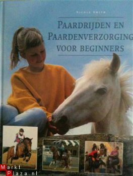 Paardrijden en paardenverzorging voor beginners, Nicole Smit - 1