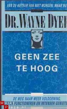 Geen zee te hoog, Dr.Wayne Dyer - 1