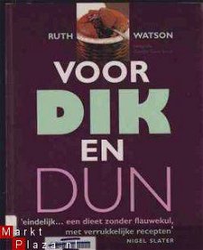 Voor dik en dun, Ruth Watson