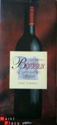 Droomwijnen Bordeaux, James Turnbull
