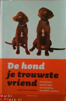De hond je trouwste vriend, Frans Van Tendeloo, - 1