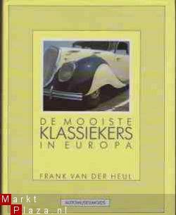 De mooiste klassiekers in Europa, Frank Van Der Heul, - 1