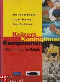 Keizers Koninginnen Kampioenen, 100 jaar sport in België, Ha