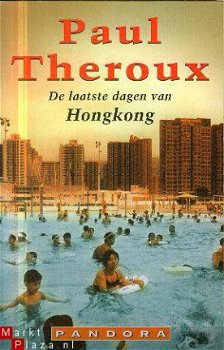 Theroux, Paul ; De laatste dagen van Hong Kong - 1