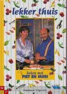 Lekker thuis, koken met Piet en Mimi