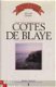 Cotes de Blaye, Bernard Ginestet, Jacques Legrand - 1 - Thumbnail