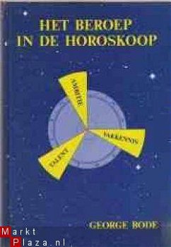 Het beroep in de horoscoop, George Bode - 1