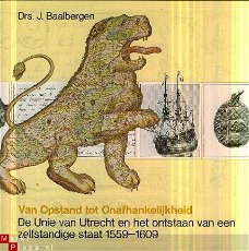 Baalbergen, J. Van opstand tot onafhankelijkheid