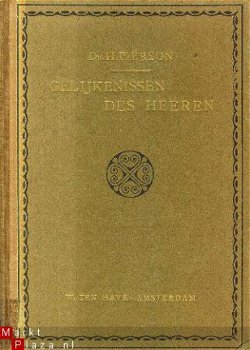 Pierson, H; Gelijkenissen des Heeren - 1