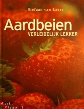 Aardbeien verleidelijk lekker, Stefaan Van Laere - 1