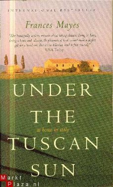 Mayes, Frances; Under the tuscan sun