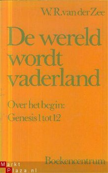 Zee, WR van der; De wereld wordt vaderland - 1