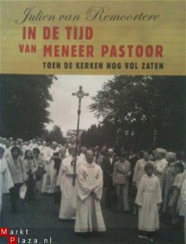 In de tijd van meneer pastoor, Julien Van Remoorter, - 1