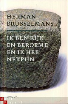 Brusselmans, H; Ik ben rijk en beroemd en ik heb nekpijn - 1