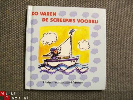 Liedjes voor de allerkleinstenZo varen de scheepjes voorbij - 1