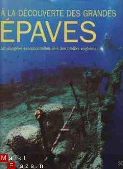 A la découverte des grandes, Epaves - 1