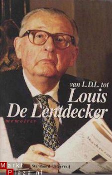 Van L.D.L. tot Louis De Lentdecker memoires - 1