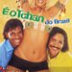 cd - E o TCHAN - de Brasil - (novo) - 1 - Thumbnail