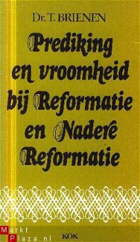 Brienen. T ; Prediking en vroomheid bij Reformatie en Nadere - 1