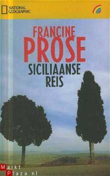 Prose, Francine; Siciliaanse Reis - 1