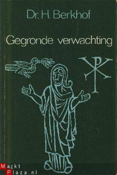 Berkhof, H; Gegronde Verwachting - 1