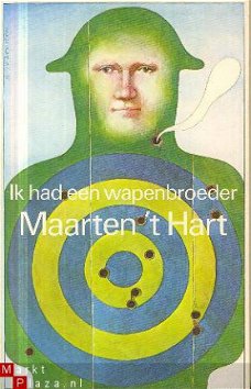 Hart, Maarten 't ; Ik had een wapenbroeder