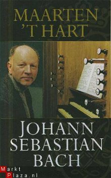 Hart, Maarten 't : Johann Sebastiaan Bach - 1