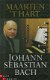 Hart, Maarten 't : Johann Sebastiaan Bach - 1 - Thumbnail