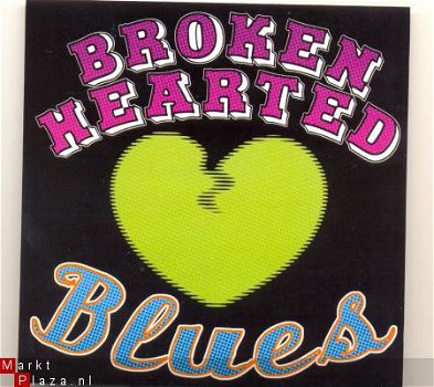 cd - Broken Hearted BLUES - Compilation - (new) - 1