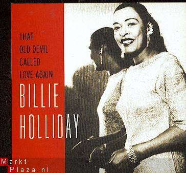 cd - Billie HOLIDAY - That old devil called love again - 1