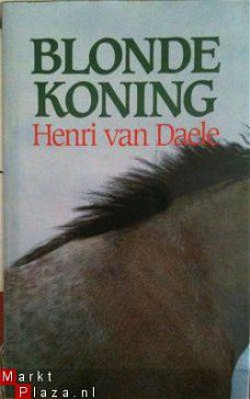 Blonde Koning, Henri Van Daele,