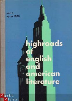 Highroads of English and American literature. Part I: Up to - 1