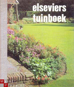 Elseviers tuinboek. Alles over aanleg en onderhoud van de tu - 1