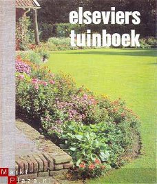 Elseviers tuinboek. Alles over aanleg en onderhoud van de tu