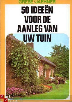 50 idee�n voor de aanleg van uw tuin - 1