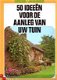 50 idee�n voor de aanleg van uw tuin - 1 - Thumbnail