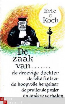 De zaak van� [de droevige dochter, de felle fietser, de hoop - 1