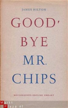 Good-bye Mr. Chips [Meulenhoff`s English Library, nr. 25] - 1