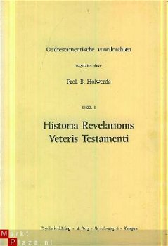 Holwerda, B ; Historia Revelationis Veteris Testamenti - 1