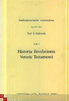 Holwerda, B ; Historia Revelationis Veteris Testamenti