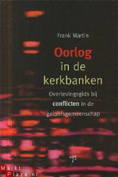 Martin, Frank ; Oorlog in de kerkbanken - 1