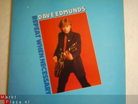 Dave Edmunds: Repeat when necessary - 1