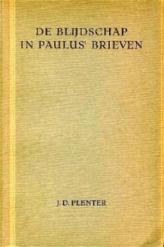 Plenter, JD : De blijdschap in Paulus' Brieven - 1
