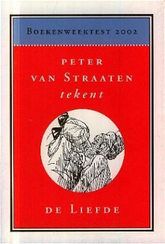 Straaten, Peter van ; Tekent de Liefde - 1