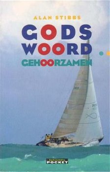 Gods Woord gehoorzamen. Een oproep tot waarachtig discipelsc - 1