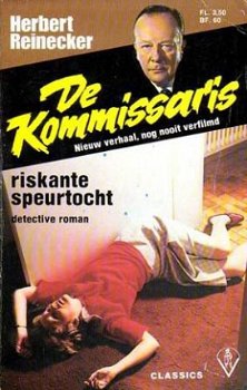 De Kommissaris. Riskante speurtocht. Detective-roman - 1